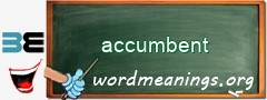 WordMeaning blackboard for accumbent